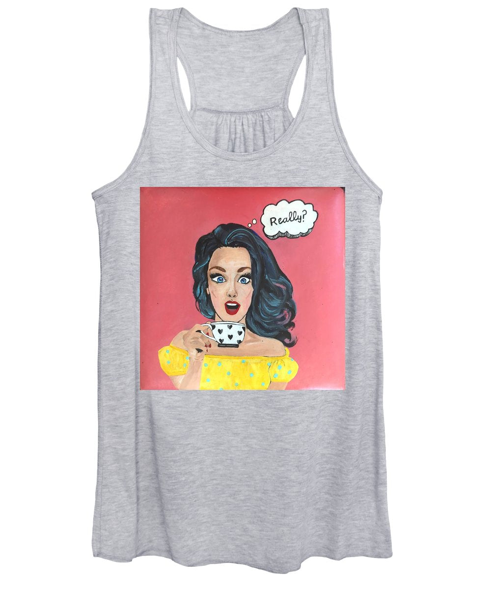 Really? - Women's Tank Top