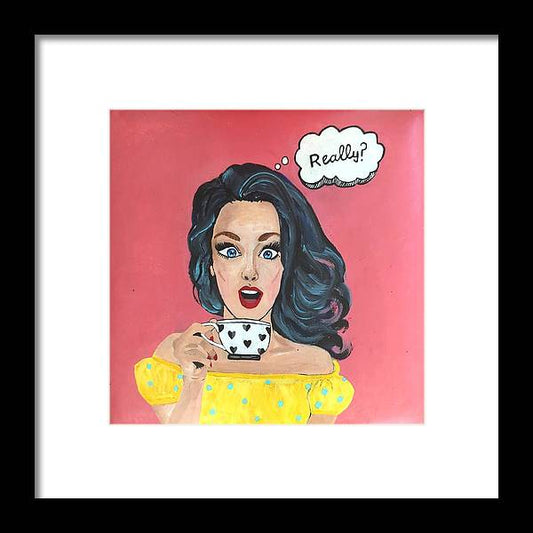 Really? - Framed Print